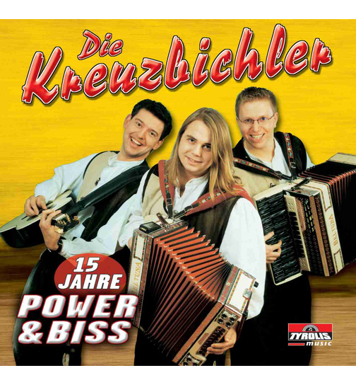 Die Kreuzbichler - 15 Jahre Power & Biss