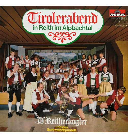 Reitherkogler/Sonnwendquintett - Tirolerabend in Reith im Alpbachtal