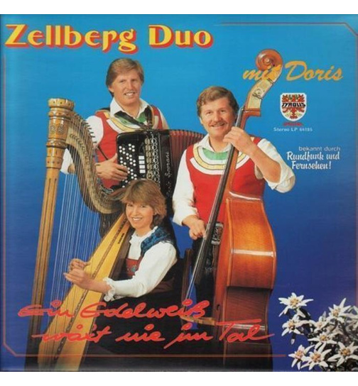 Zellberg Duo mit Doris - Ein Edelwei wxt nie im Tal