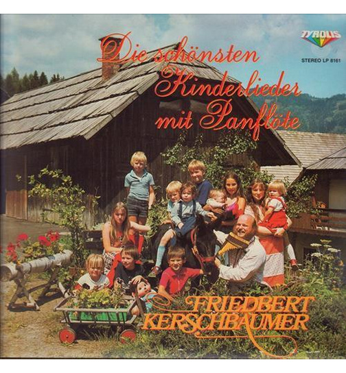 Friedbert Kerschbaumer - Die schnsten Kinderlieder