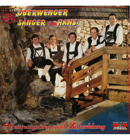Oberwenger Snger mit Hans - Hoamatgsang und Zitherklang - 10 Jahre