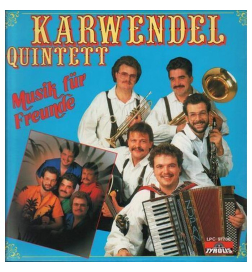 Karwendel Quintett - Musik fr Freunde