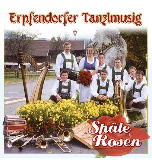 Erpfendorfer Tanzlmusig - Spte Rosen
