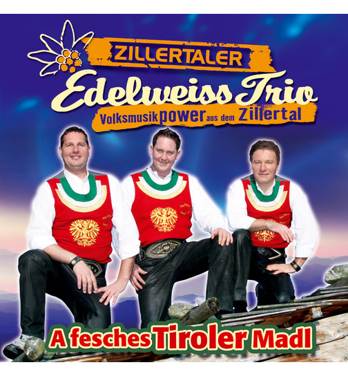 Orig. Zillertaler Edelweiss Duo - A fesches Tiroler Madl