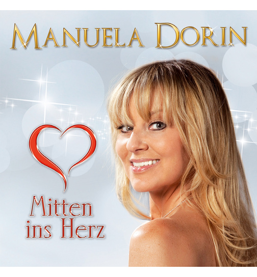 Manuela Dorin - Mitten ins Herz