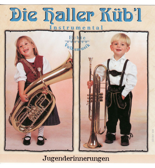 Die Haller Kbl - Jugenderinnerungen (Echte Volksmusik Instrumental)