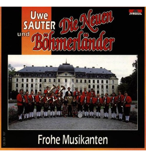 Uwe Sauter und die Neuen Bhmerlnder - Frohe Musikanten