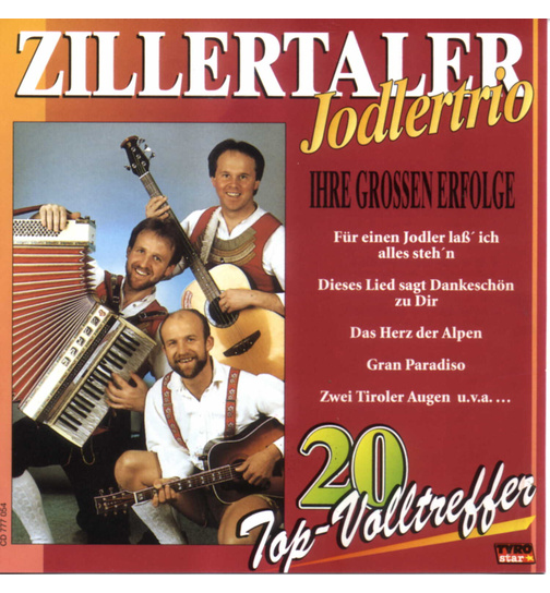 Zillertaler Jodlertrio - Ihre groen Erfolge 20 Top Volltreffer CD Neu