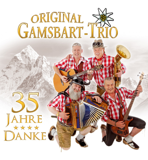 Original Gamsbart Trio - Danke 35 Jahre