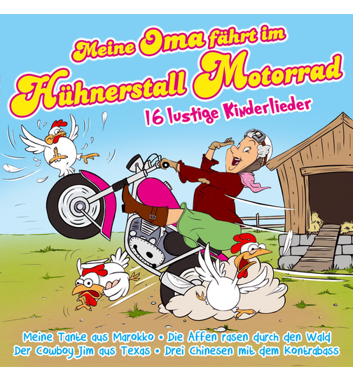 Die Partykids - Meine Oma fhrt im Hhnerstall Motorrad 16 lustige Kinderlieder