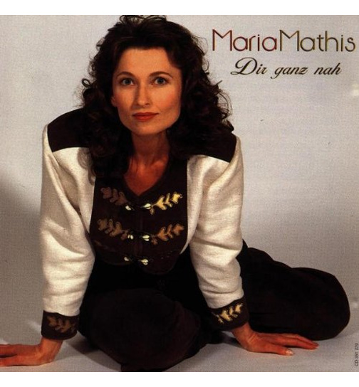 Maria Mathis - Dir ganz nah