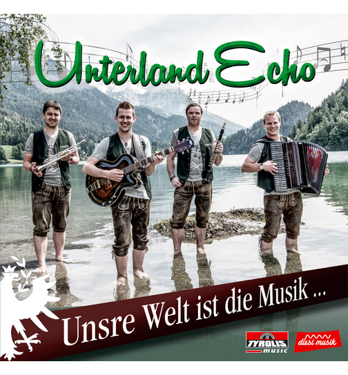 Unterland Echo - Unsre Welt ist die Musik...