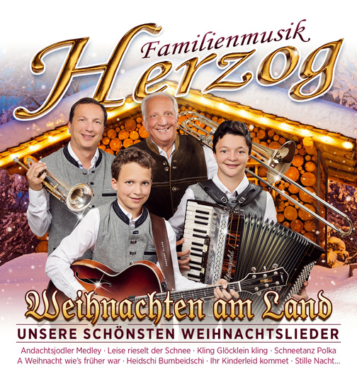 Familienmusik Herzog - Weihnachten am Land - unsere schnsten Weihnachtslieder