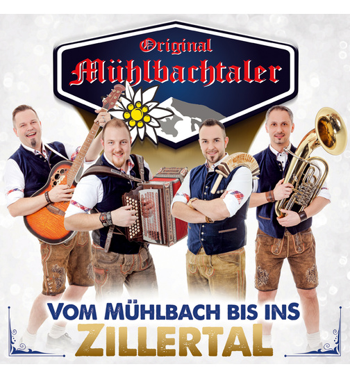 Original Mhlbachtaler - Vom Mhlbach bis ins Zillertal