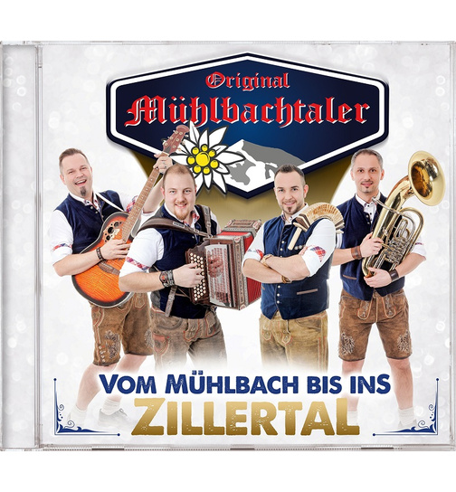 Original Mhlbachtaler - Vom Mhlbach bis ins Zillertal