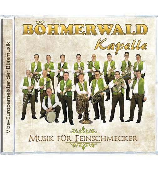 Bhmerwaldkapelle - Musik fr Feinschmecker