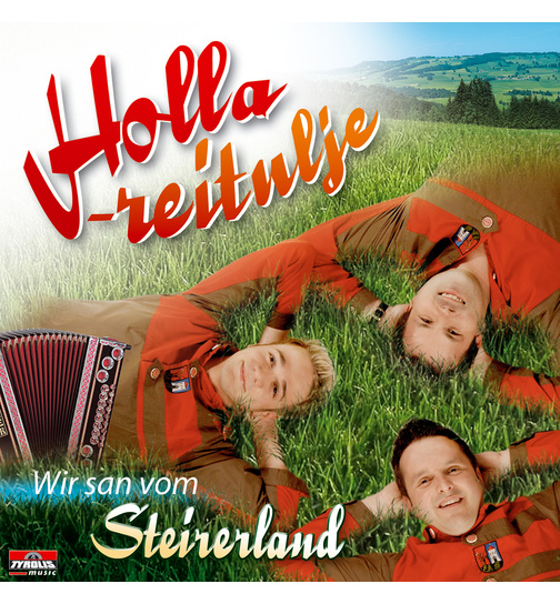 Holla-reitulje - Wir san vom Steirerland