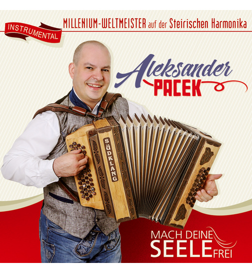 Aleksander Pacek - Mach deine Seele frei - Instrumental (Millenium-Weltmeister auf der Steirischen Harmonika)