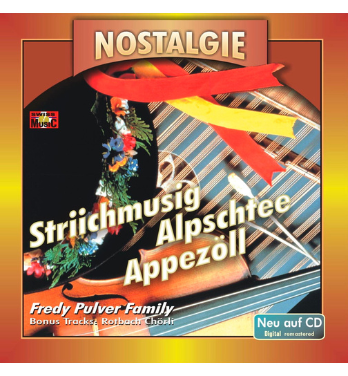 Striichmus Alpschtee Appezll - Nostalgie