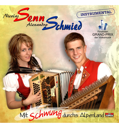 Nicolas Senn & Alexandra Schmied - Mit Schwung durchs Alpenland