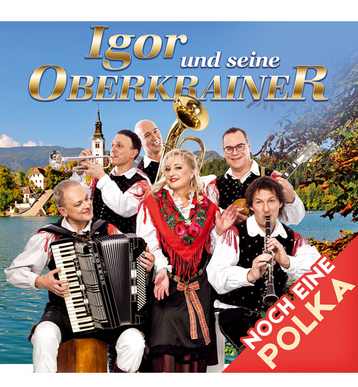 Igor und seine Oberkrainer - Noch eine Polka