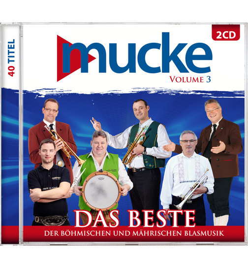 mucke - Volume 3 - Das Beste der bhmischen und mhrischen Blasmusik - 40 Titel