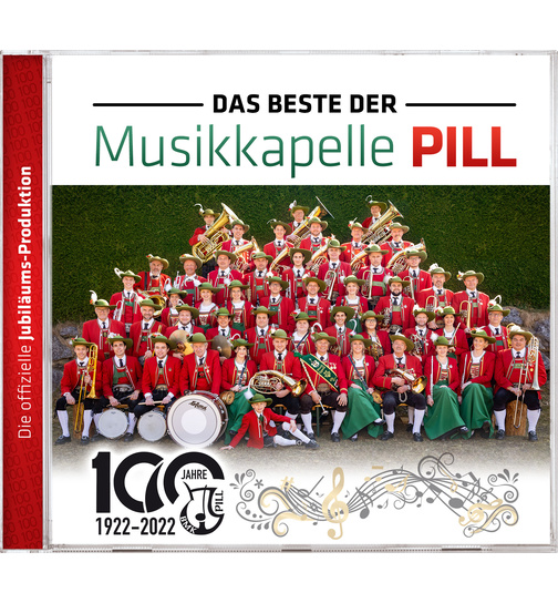 Musikkapelle Pill - Das Beste - 100 Jahre