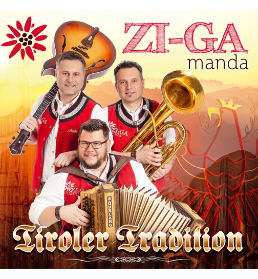Zi-Ga Manda - Tiroler Tradition
