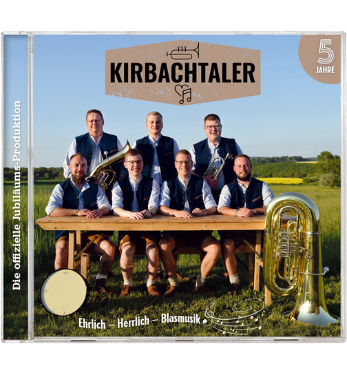Kirbachtaler - Ehrlich - Herrlich - Blasmusik - 5 Jahre