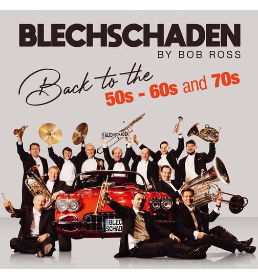 Blechschaden - Back to the 50s - 60s and 70s - THE NUMBER ONE HITS!