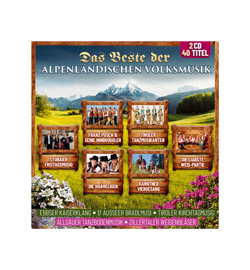 Diverse Interpreten - Das Beste der Alpenlndischen Volksmusik