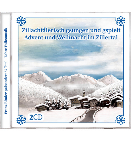 Diverse Interpreten - Zillchtalerisch gsungen und gspielt - Advent und Weihnacht im Zillertal
