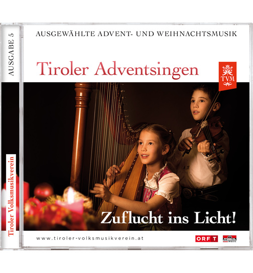 Tiroler Adventsingen - Zuflucht ins Licht! - Ausgabe 5