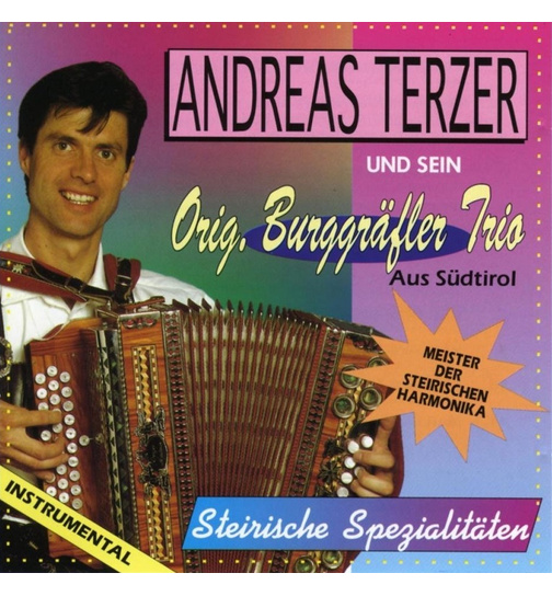 Andreas Terzer und sein Orig. Burggrfler Trio - Steirische Spezialitten (Instrumental)