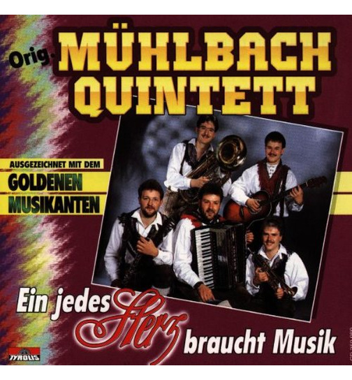 Orig. Mhlbach Quintett - Ein jedes Herz braucht Musik