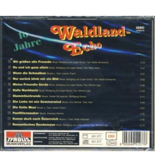 Waldland Echo - Wir gren alle Freunde!! / 10 Jahre