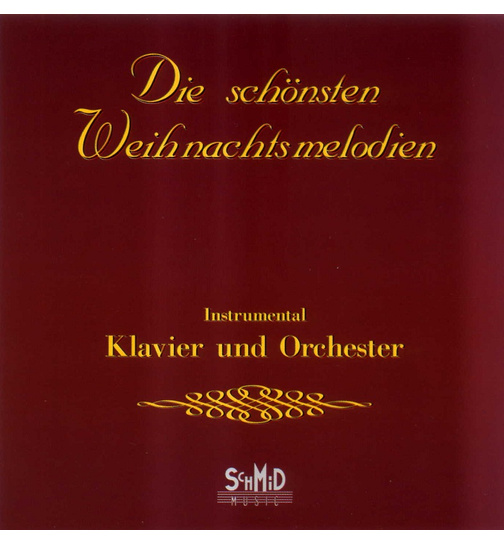 Hans-Jrgen Schmid - Die schnsten Weihnachtsmelodien Klavier & Orchester (Instrumental)