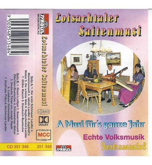 Loisachtaler Saitenmusi - A Musi frs ganze Jahr / Echte Volksmusik (Instrumental)