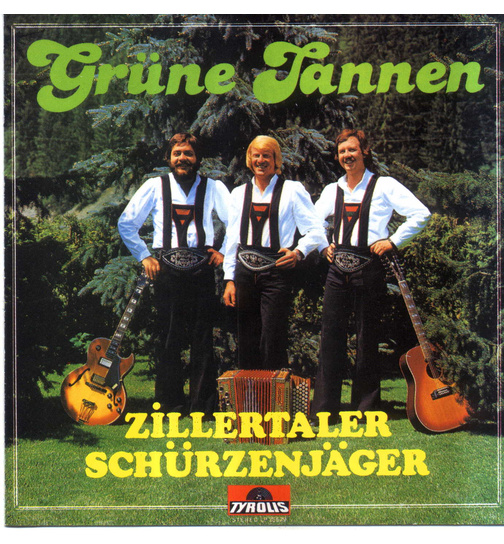 Schrzenjger (Zillertaler) - Grne Tannen
