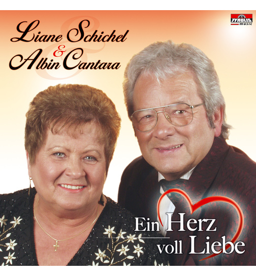 Liane Schichel + Albin Cantara - Ein Herz voll Liebe