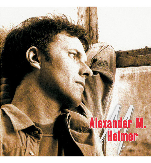 Alexander M. Helmer - Best Of