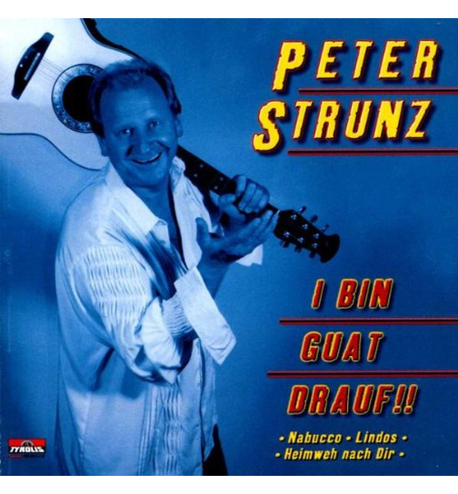 Peter Strunz - I bin guat drauf!!