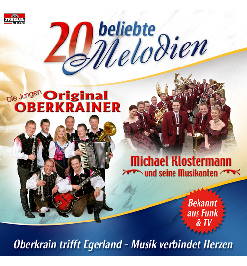 Die Jungen Original Oberkrainer & Michael Klostermann u.s. Musikanten - 20 beliebte Melodien