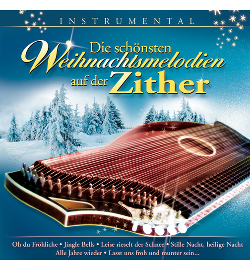 Michael Bissinger - Die schnsten Weihnachtsmelodien auf der Zither (Instrumental)