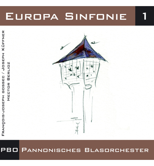 Pannonisches Blasorchester PBO - Europa Sinfonie 1