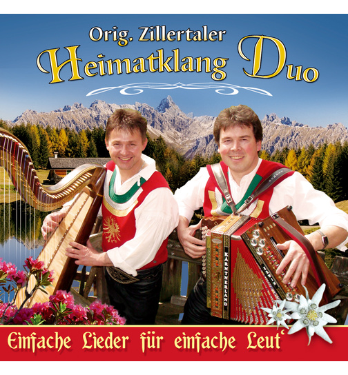 Original Zillertaler Heimatklang Duo - Einfache Lieder fr einfache Leut