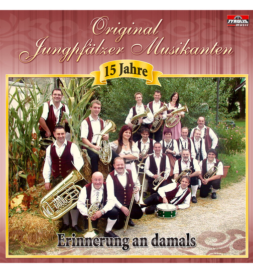 Original Jungpflzer Musikanten - Erinnerung an damals 15 Jahre