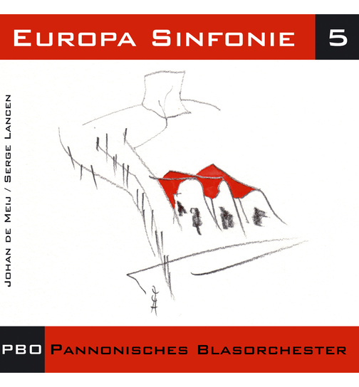 Pannonisches Blasorchester PBO - Europa Sinfonie 5