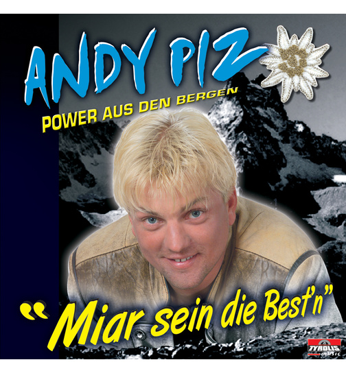 Andy Piz - Miar sein die Bestn!